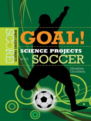 Goal! Science Projects with Soccer - ebook